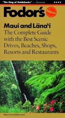Maui and Lana'i: The Complete Guide with the Best Scenic Drives, Beaches, Shops, Resorts and Rest aurants (7th ed) cover