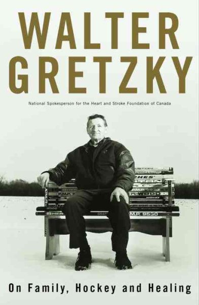 Walter Gretzky: On Family, Hockey and Healing cover