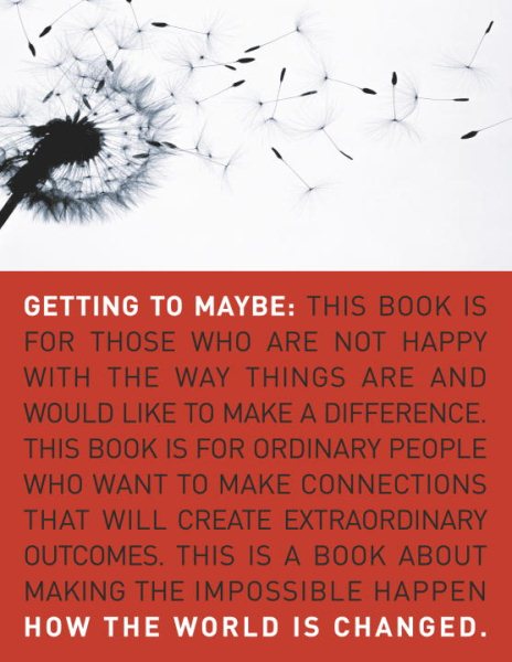 Getting to Maybe: How the World Is Changed cover
