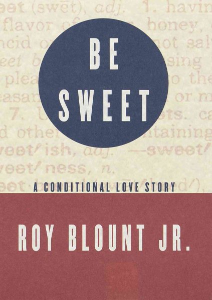 Be Sweet: A Conditional Love Story cover