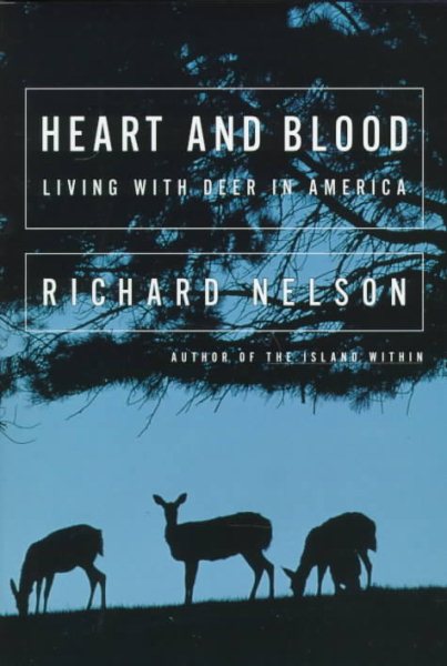 Heart and Blood: Living with Deer in America cover