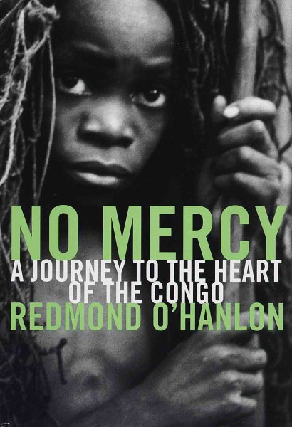 No Mercy: A Journey to the Heart of the Congo cover