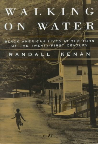 Walking on Water: Black American Lives at the Turn of the Twenty-First Century cover