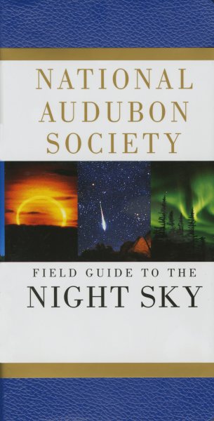 Field Guide to the Night Sky (National Audubon Society Field Guides) cover