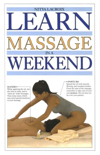 Learn Massage in a Weekend (Learn in a Weekend) cover