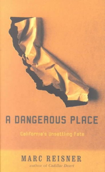 A Dangerous Place: California's Unsettling Fate cover