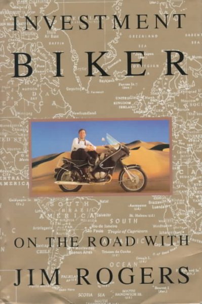 Investment Biker: On the Road with Jim Rogers cover