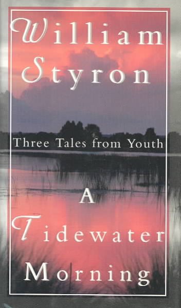A Tidewater Morning: Three Tales from Youth cover