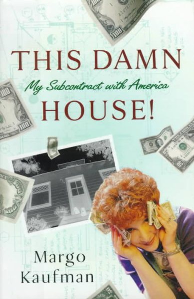 This Damn House:: My Subcontract with America cover