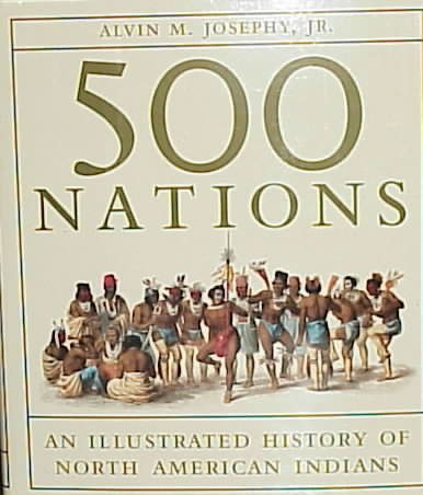 500 Nations: An Illustrated History of North American Indians cover