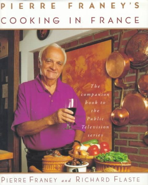 Pierre Franey's Cooking In France