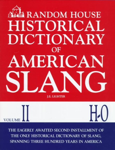 Random House Historical Dictionary of American Slang, Vol. 2: H-O cover