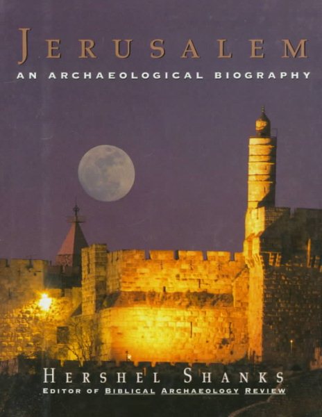 Jerusalem:: An Archaeological Biography cover