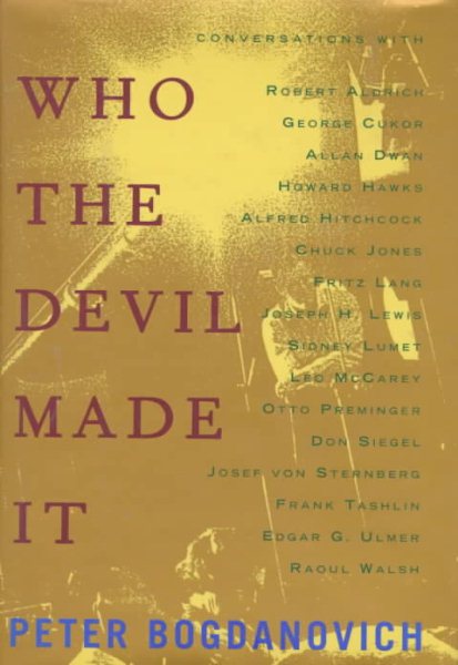 Who the Devil Made It: Conversations with ... cover