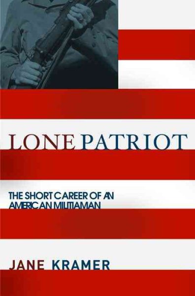 Lone Patriot: The Short Career of an American Militiaman cover