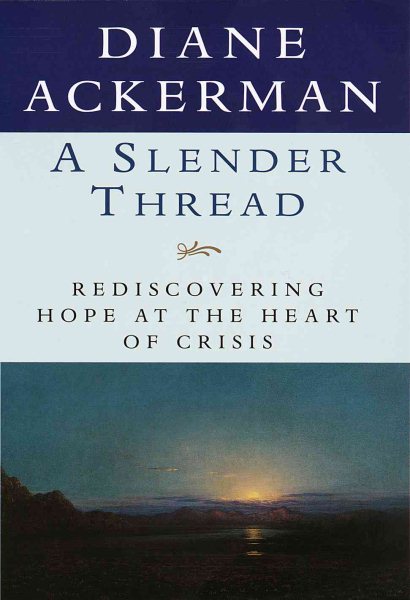 A Slender Thread : Rediscovering Hope at the Heart of Crisis cover