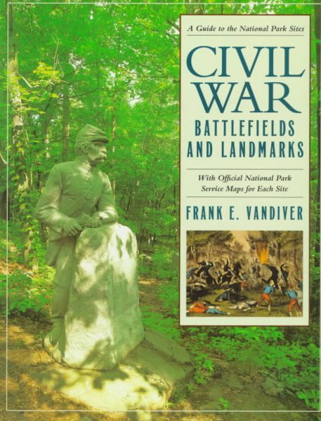 Civil War Battlefields and Landmarks: A Guide to the National Park Sites cover