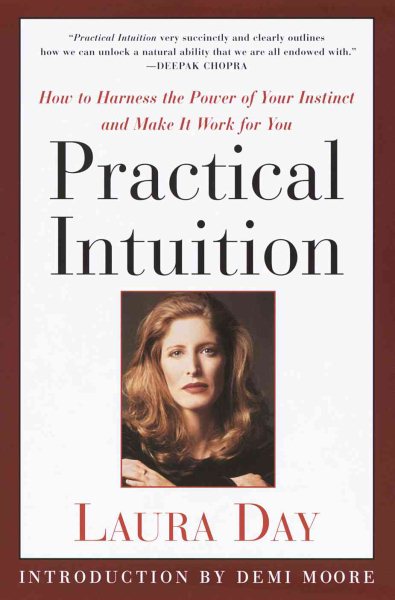 Practical Intuition: How to Harness the Power of Your Instinct and Make It Work for You cover