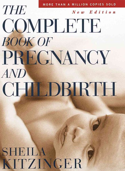 The Complete Book of Pregnancy and Childbirth: New Edition cover