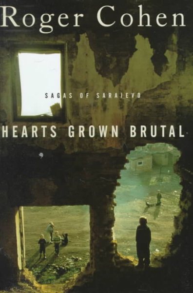 Hearts Grown Brutal: Sagas of Sarajevo cover