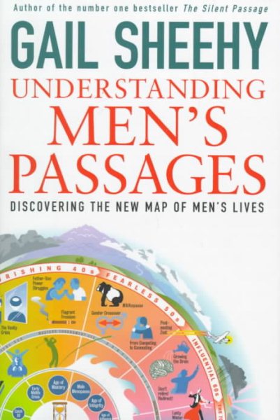 Understanding Men's Passages: Discovering the New Map of Men's Lives cover