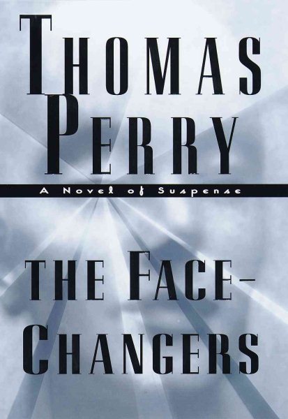 The Face-Changers: A Novel of Suspense cover