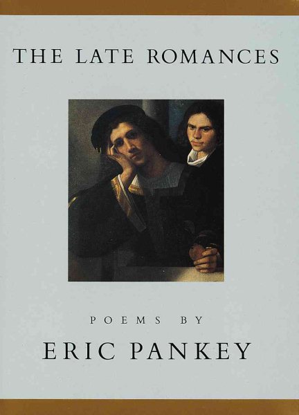 The Late Romances: Poems cover