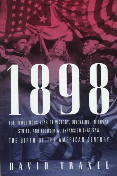 1898 : The Birth of the American Century cover
