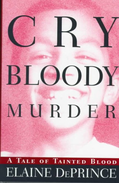 Cry Bloody Murder:: A Tale of Tainted Blood cover