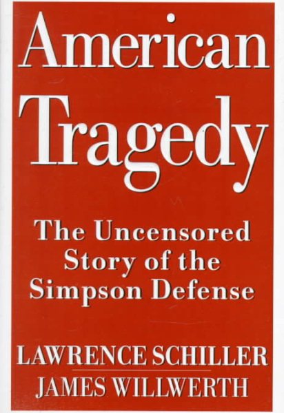 American Tragedy: The Uncensored Story of the Simpson Defense cover