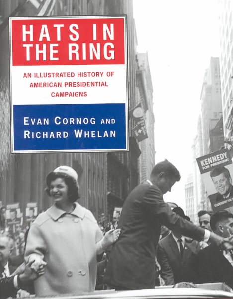 Hats in the Ring: An Illustrated History of American Presidential Campaigns cover