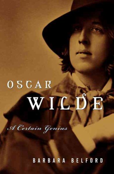 Oscar Wilde: A Certain Genius cover