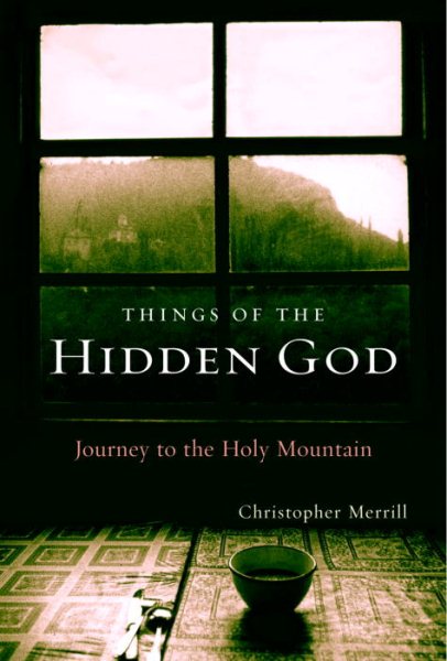 Things of the Hidden God: Journey to the Holy Mountain