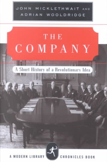 The Company: A Short History of a Revolutionary Idea (Modern Library Chronicles) cover