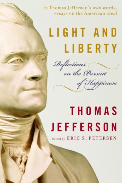 Light and Liberty: Reflections on the Pursuit of Happiness (Modern Library) cover