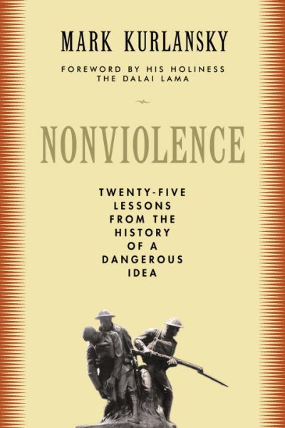 Nonviolence: 25 Lessons from the History of a Dangerous Idea (Modern Library Chronicles) cover