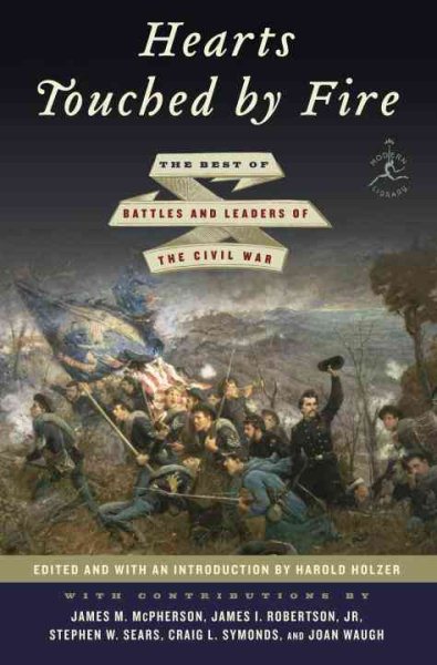Hearts Touched by Fire: The Best of Battles and Leaders of the Civil War (Modern Library) cover