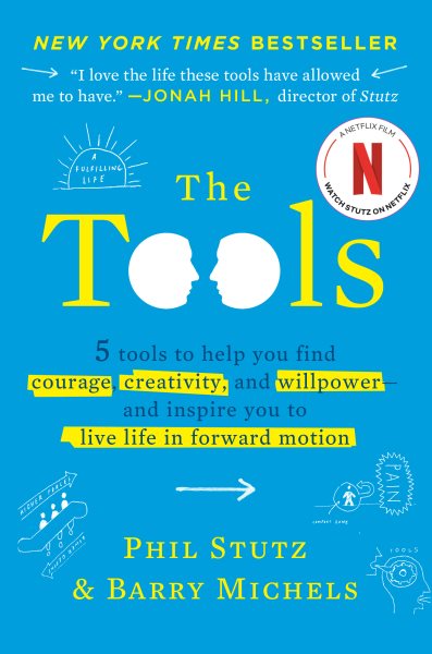The Tools: Transform Your Problems into Courage, Confidence, and Creativity cover