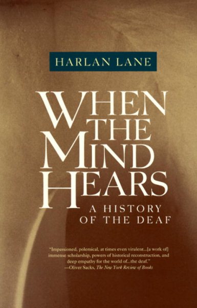When the Mind Hears: A History of the Deaf cover