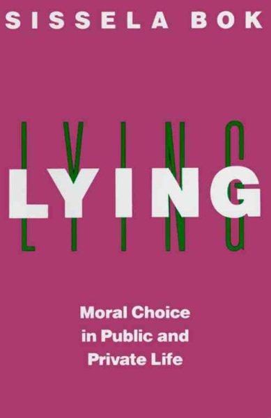 Lying: Moral Choice in Public and Private Life cover