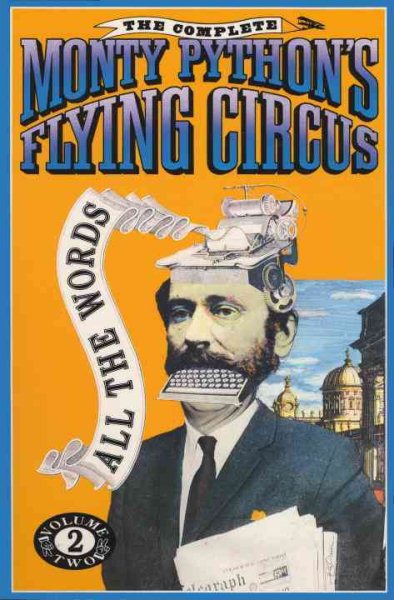 The Complete Monty Python's Flying Circus : All the Words, Volume 2 cover