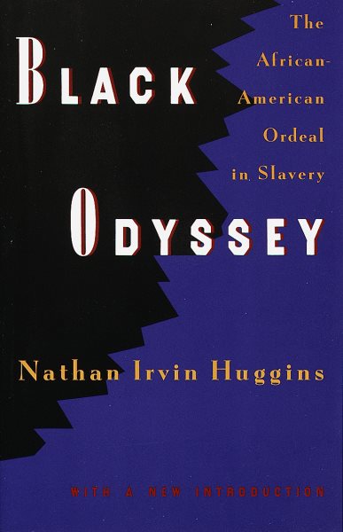 Black Odyssey: The African-American Ordeal in Slavery cover