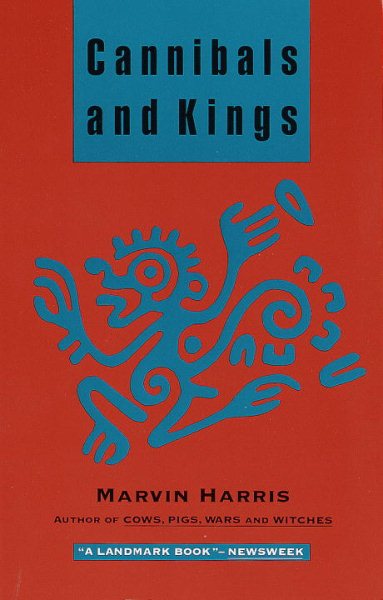 Cannibals and Kings: Origins of Cultures cover
