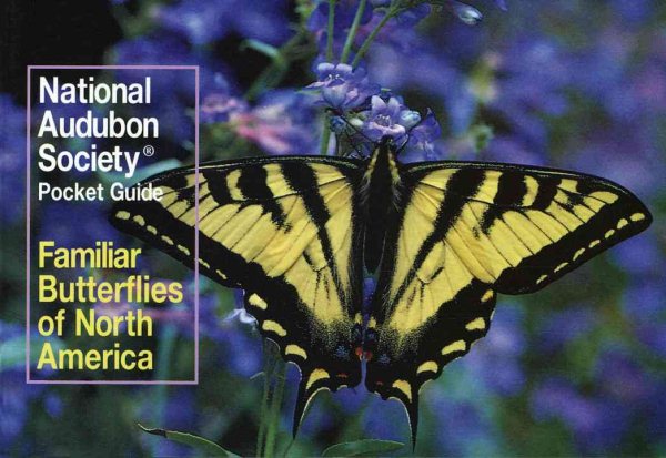 National Audubon Society Pocket Guide: Familiar Butterflies of North America (National Audubon Society Pocket Guides) cover