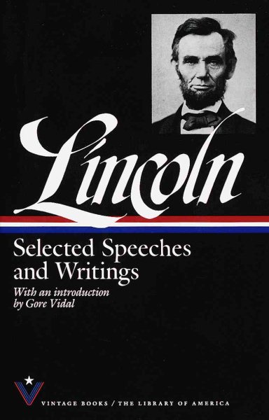 Selected Speeches and Writings: Abraham Lincoln cover