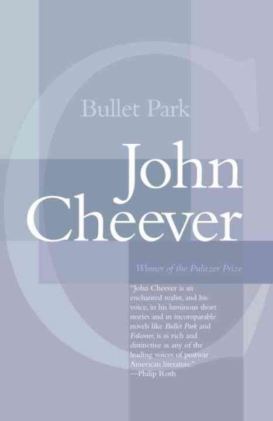 Bullet Park (Paperback, 1991) cover