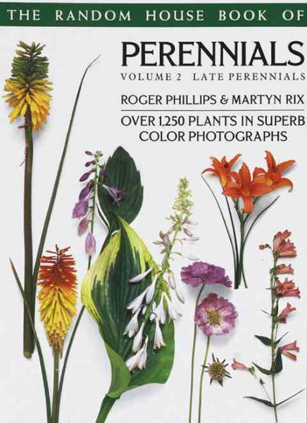 The Random House Book of Perennials Volume 2: Late Perennials (Pan Garden Plants Series) cover