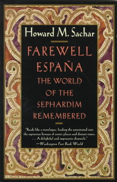 Farewell Espana: The World of the Sephardim Remembered cover