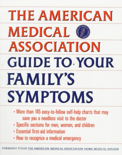 American Medical Association Guide to Your Family's Symptoms cover