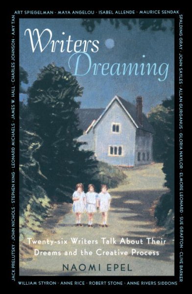 Writers Dreaming: 26 Writers Talk About Their Dreams and the Creative Process cover